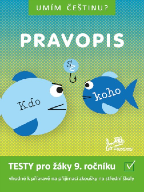 PRAVOPIS 9 – interaktivní testy z češtiny
