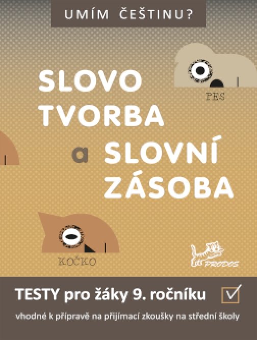 SLOVOTVORBA A SLOVNÍ ZÁSOBA 9 – interaktivní testy z…