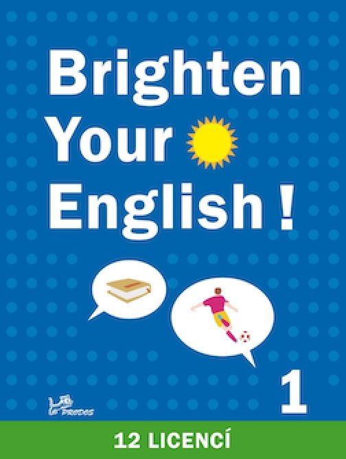 BRIGHTEN YOUR ENGLISH! 1 – interaktivní angličtina …