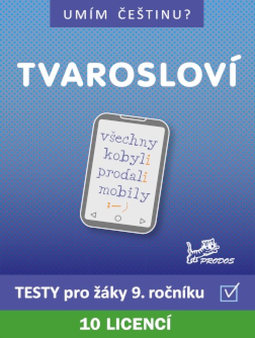 TVAROSLOVÍ 9 – interaktivní testy z češtiny (10…